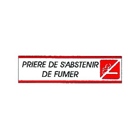 Plaque alu Prière de s'abstenir de fumer